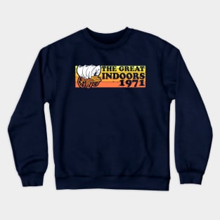 The Great Indoors 1971 Alternate Crewneck Sweatshirt